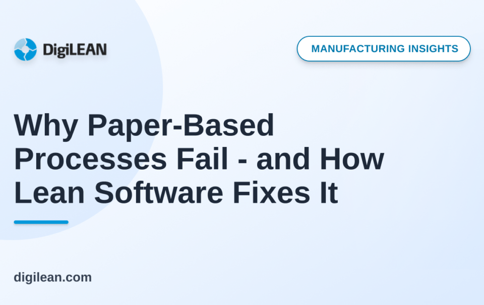 Blog Article Thumbnail - Why Paper-Based Processes Fail - and How Lean Software Fixes It