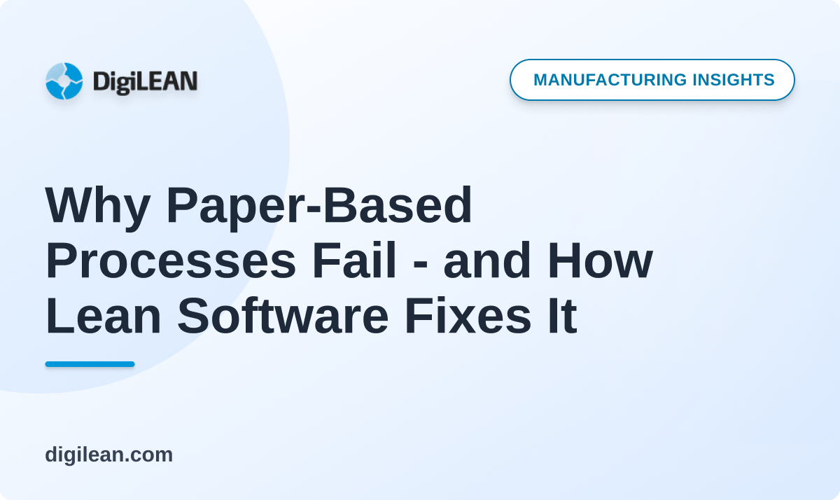 Blog Article Thumbnail - Why Paper-Based Processes Fail - and How Lean Software Fixes It