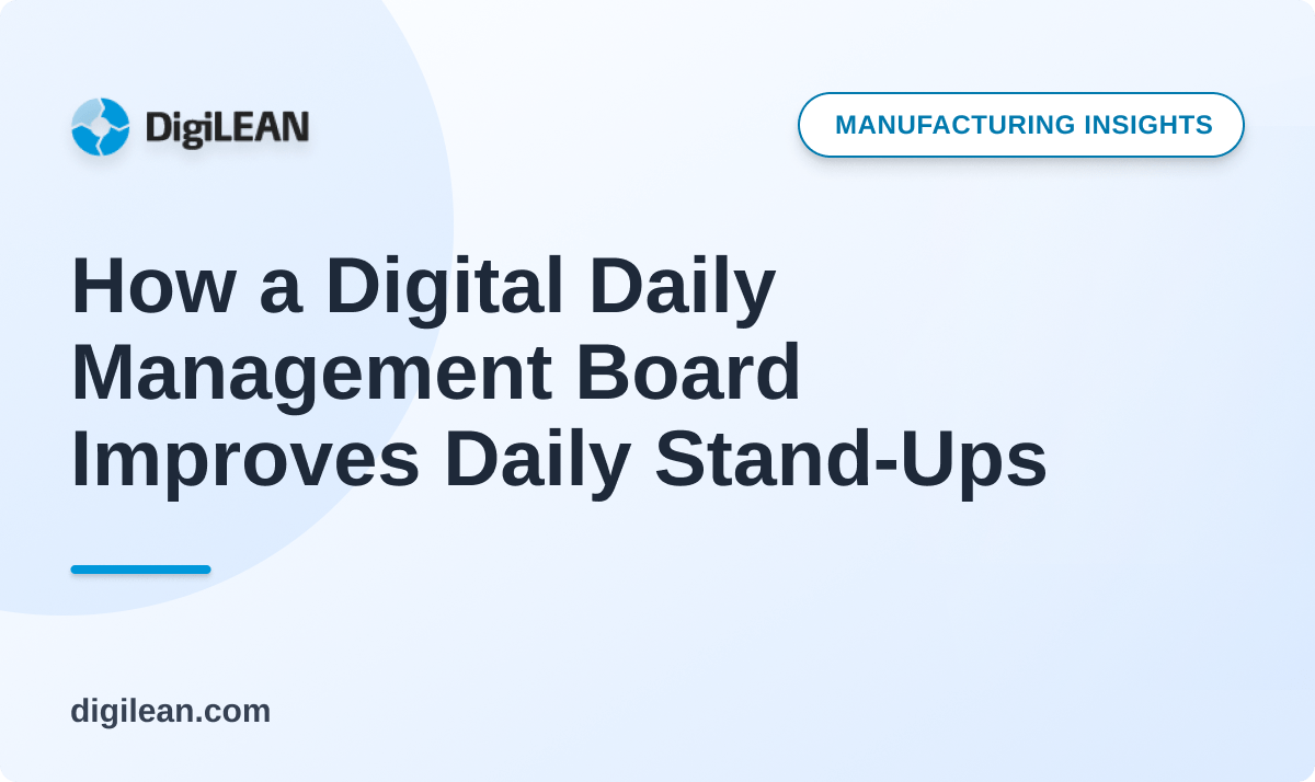 How a Digital Daily Management Board Improves Daily Stand-Ups