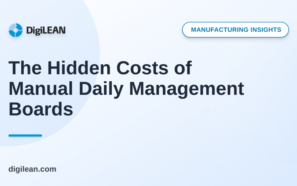 Blog Article Thumbnail - The Hidden Costs of Manual Daily Management Boards