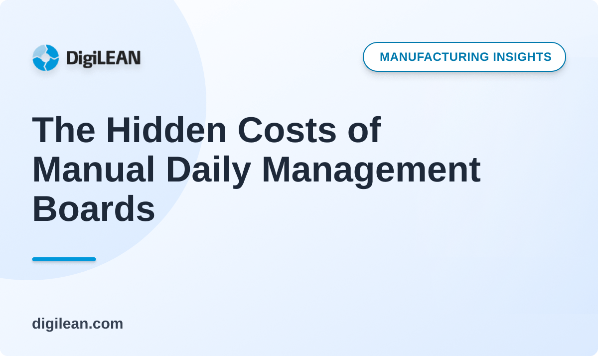 Blog Article Thumbnail - The Hidden Costs of Manual Daily Management Boards