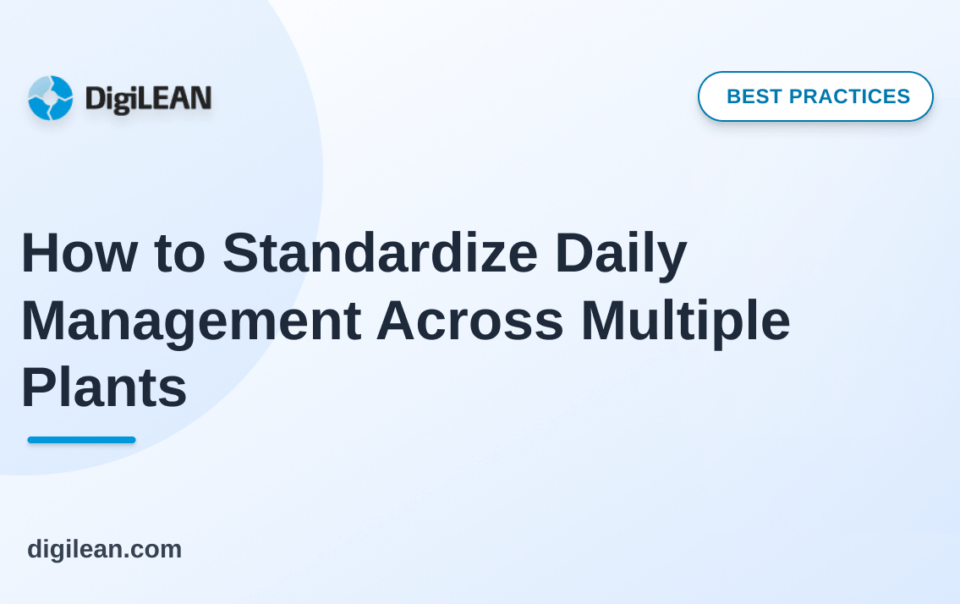 How to Standardize Daily Management Across Multiple Plants