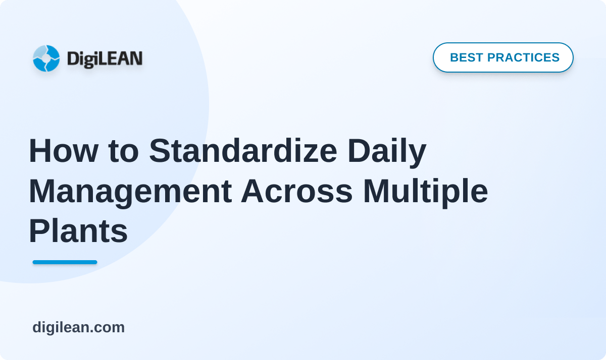How to Standardize Daily Management Across Multiple Plants