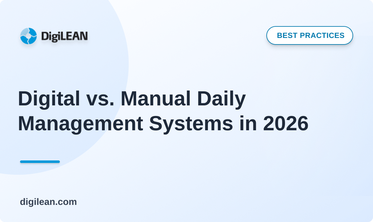 Digital vs. Manual Daily Management Systems in 2026