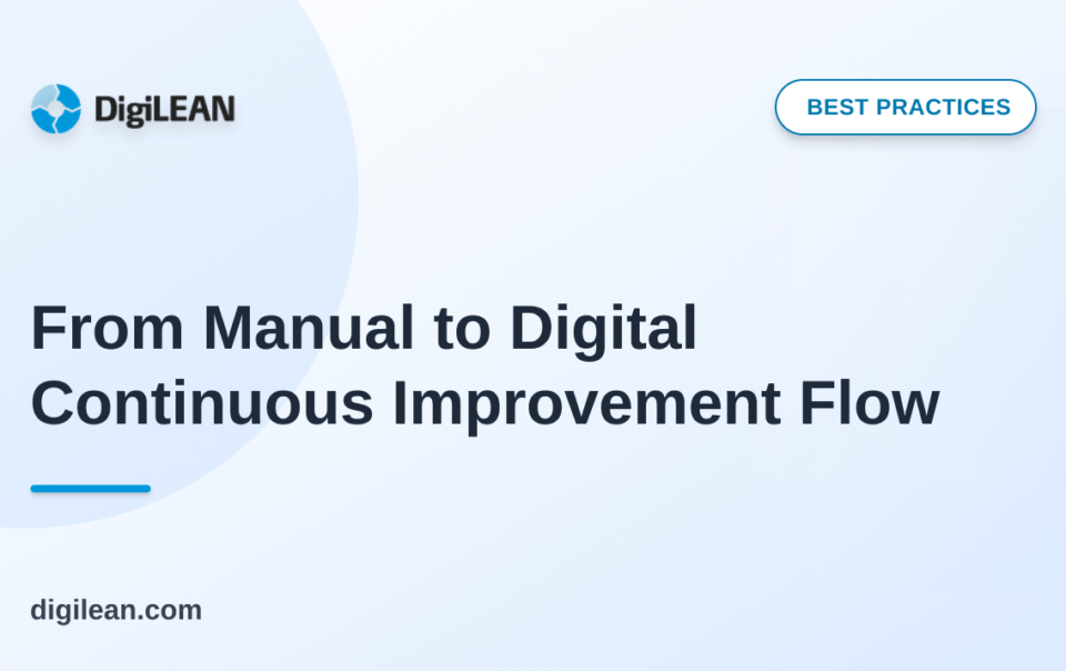 From Manual to Digital Continuous Improvement Flow