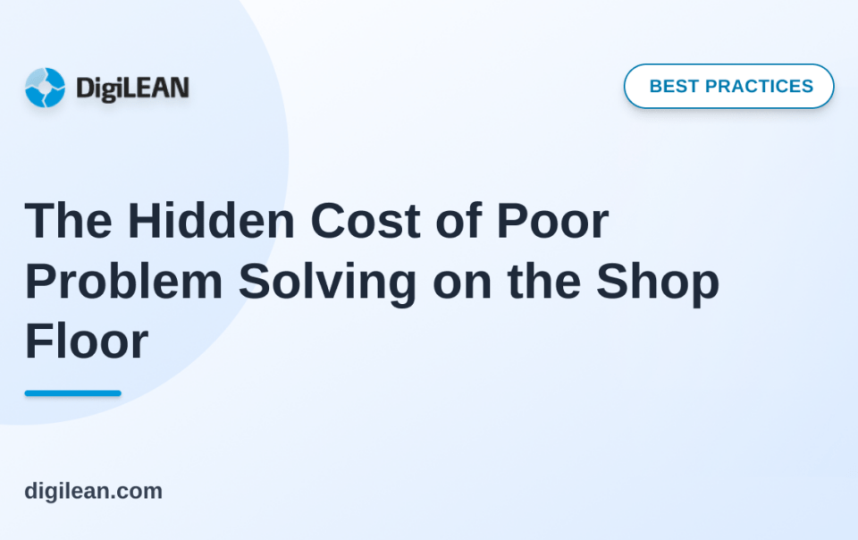 poor problem solving on the shop floor